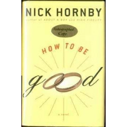 How To Be Good by Nick...