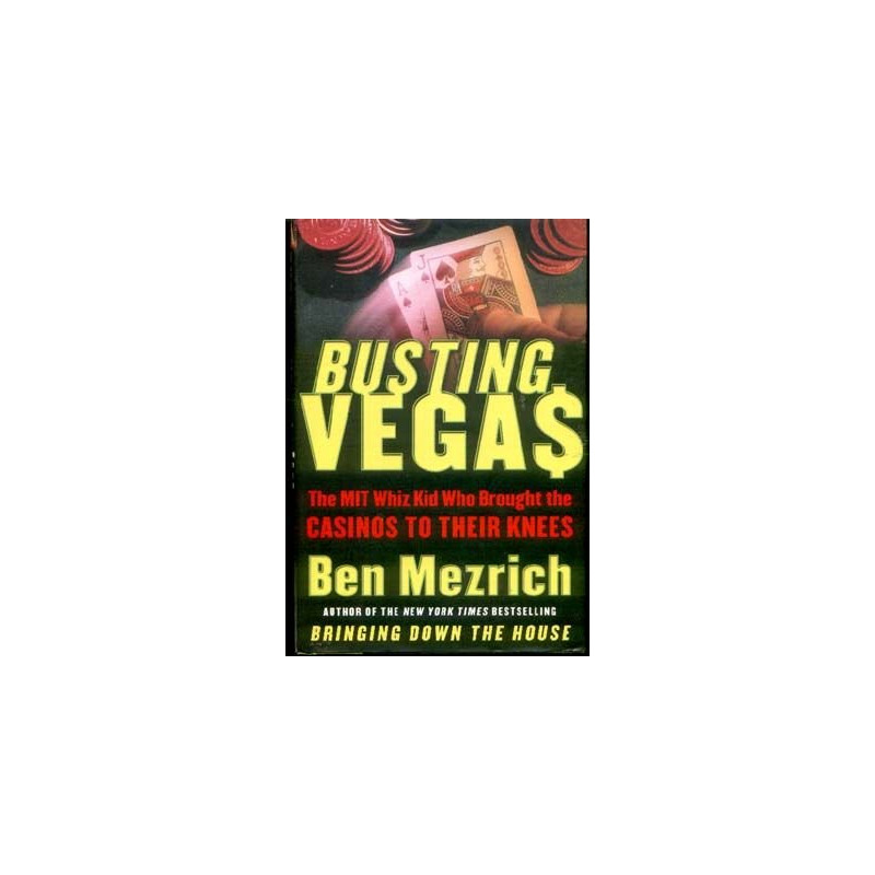 Busting Vegas: The MIT Whiz Kid... by Ben Mezrich (HB)