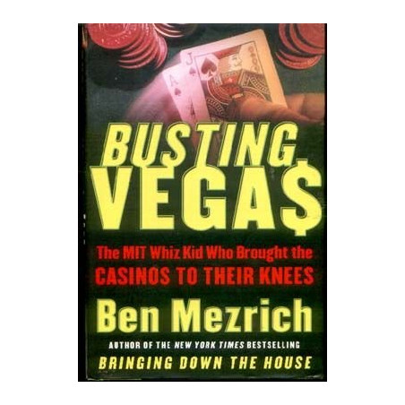 Busting Vegas: The MIT Whiz Kid... by Ben Mezrich (HB)