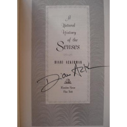 A Natural History of the Senses- Diane Ackerman (HB Signed)