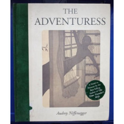 The Adventuress by Audrey Niffenegger (Hardbound)