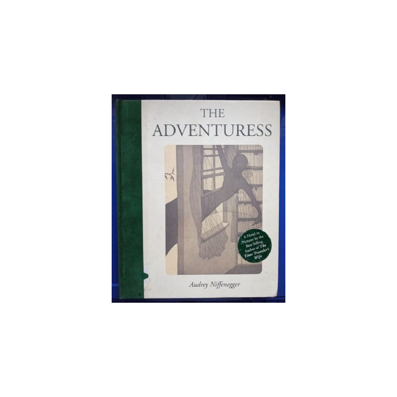 The Adventuress by Audrey Niffenegger (Hardbound)