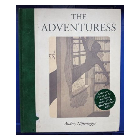 The Adventuress by Audrey Niffenegger (Hardbound)