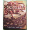 Chocolate: Cooking with the World's Best Ingredient