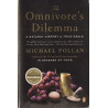 The Omnivore's Dilemma: A Natural History of Four Meals by Michael Pollan