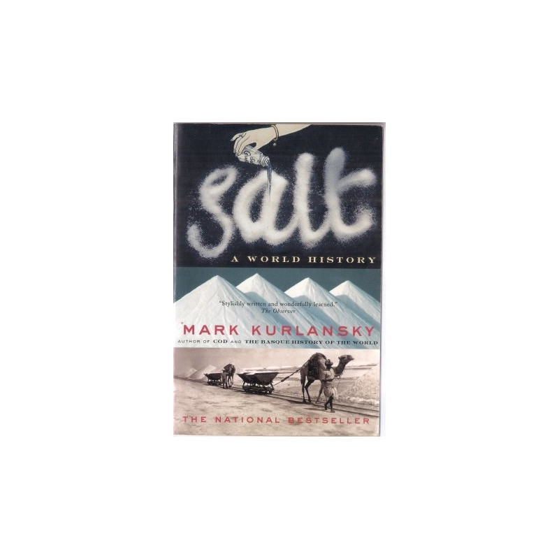 Salt: A World History by Mark Kurlansky