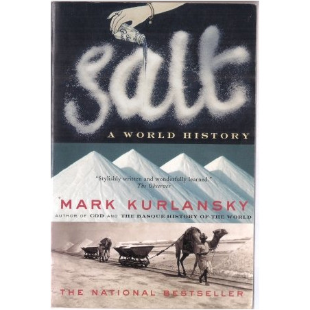 Salt: A World History by Mark Kurlansky