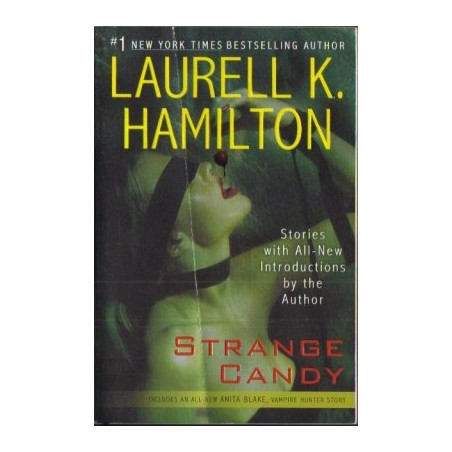 Strange Candy: Short Stories by Laurell K. Hamilton