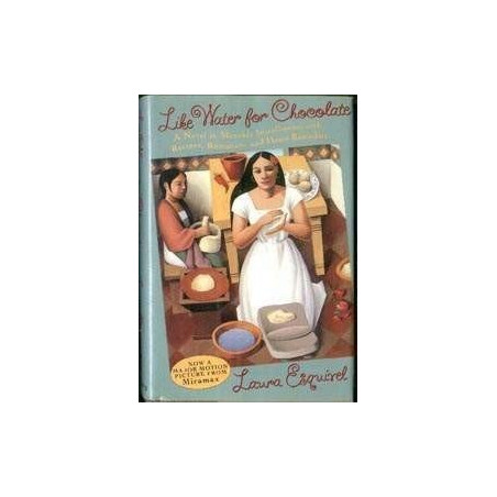 Like Water for Chocolate by Laura Esquivel (HB)