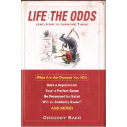 Life: the Odds, and how to...