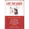 Life: the Odds, and how to improve your chances...