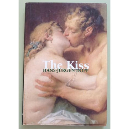 The Kiss by Hans-Jurgen Dopp (Hardbound)