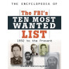 Encyclopedia of The FBI's Ten Most Wanted List: 1950-Present