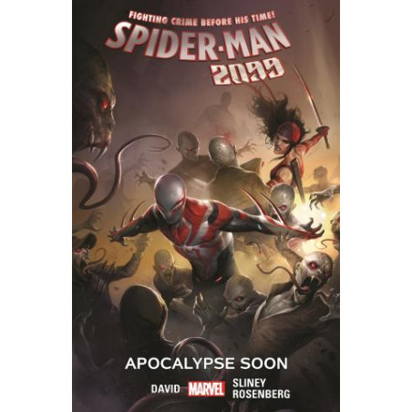 Spider-Man 2099 (2015) Vol. 6: Apocalypse Soon
