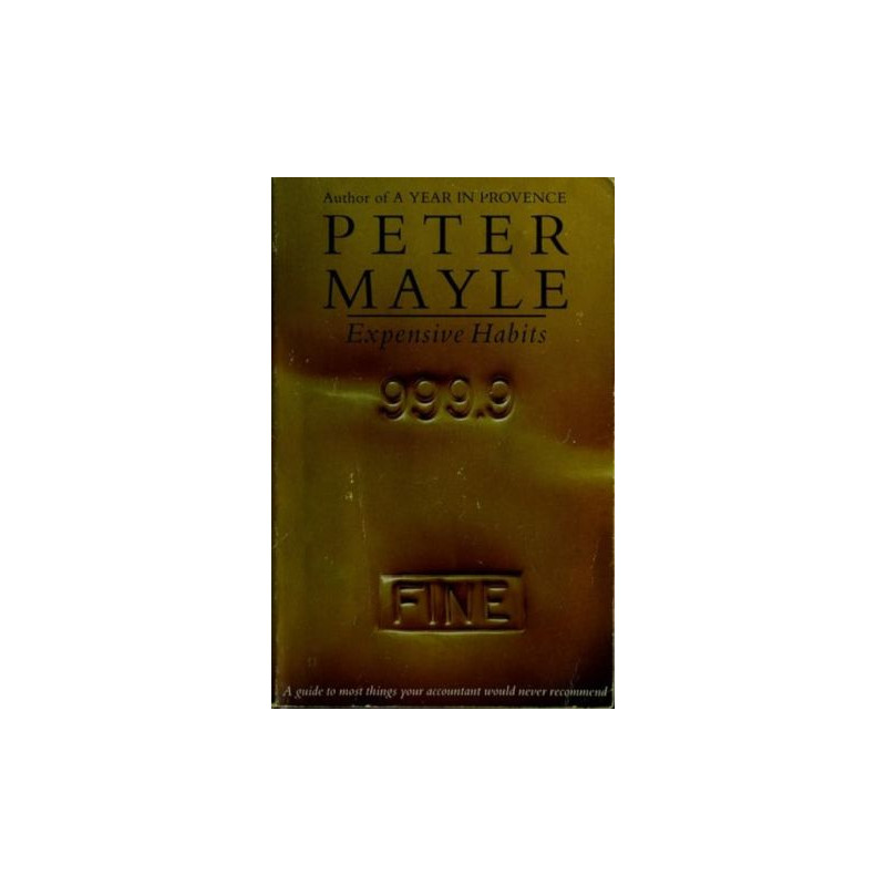 Expensive Habits by Peter Mayle