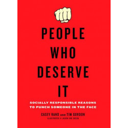 People Who Deserve It by Casey Rand and Tim Gordon