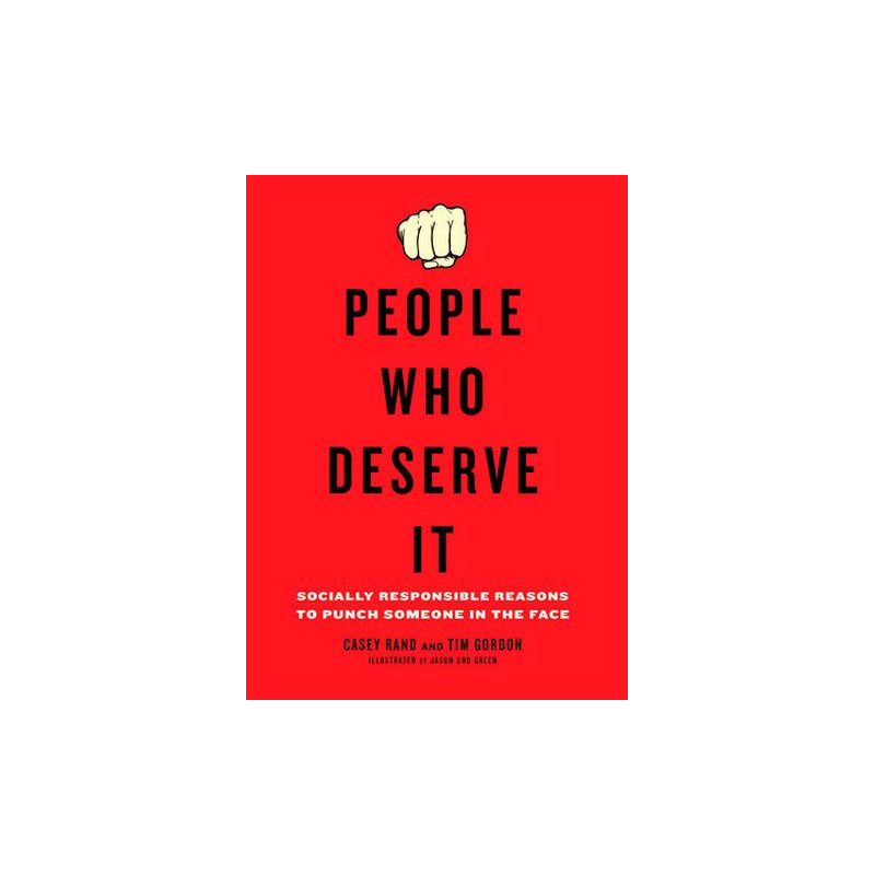 People Who Deserve It by Casey Rand and Tim Gordon