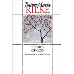 Stories of God by Rainer Maria Rilke