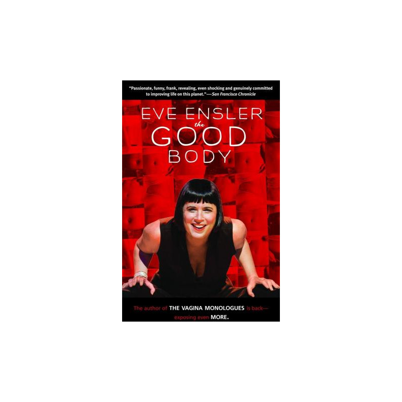 The Good Body by Eve Ensler (The Vagina Monologues)