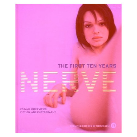 Nerve: The First Ten Years (Hardbound)