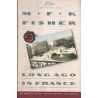 Long Ago in France by M.F.K. Fisher
