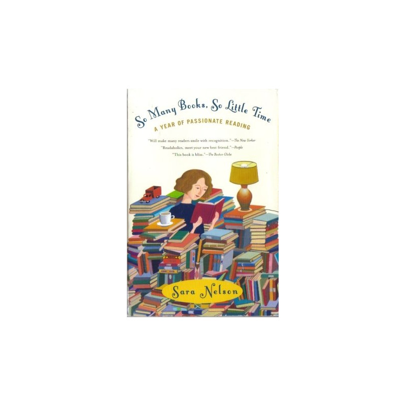 So Many Books, So Little Time by Sara Nelson (Hardbound)