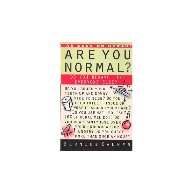 Are You Normal? Do You Behave Like Everyone Else? by Bernice Kanner