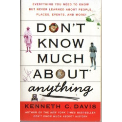 Don't Know Much About Anything by Kenneth C. Davis