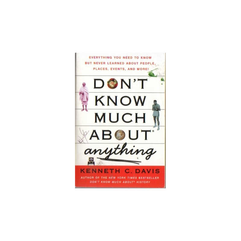 Don't Know Much About Anything by Kenneth C. Davis