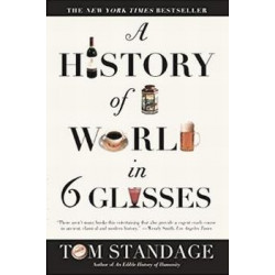 A History of World in 6 Glasses by Tom Standage