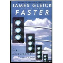 Faster by James Gleick (Author of Chaos)