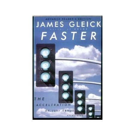 Faster by James Gleick (Author of Chaos)