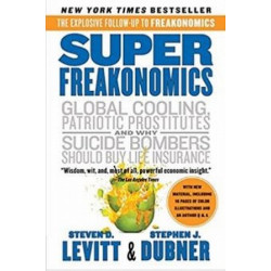 SuperFreakonomics by Steven D. Levitt & Stephen J. Dubner