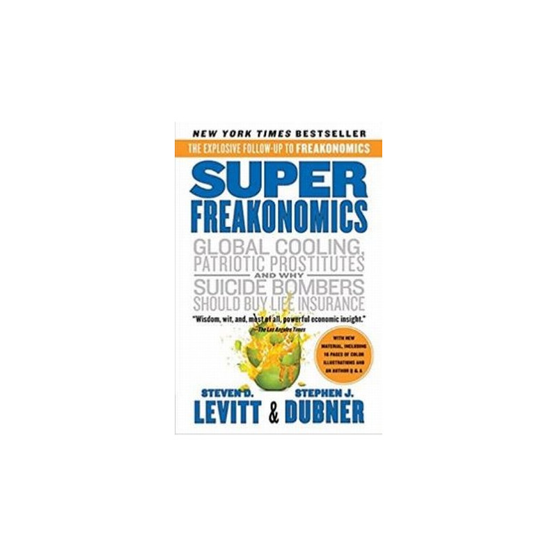 SuperFreakonomics by Steven D. Levitt & Stephen J. Dubner