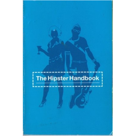 The Hipster Handbook by Robert Lanham