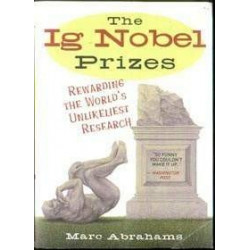 The Ig Nobel Prizes:...