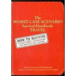 The Worst-Case Scenario Survival Handbook: Travel