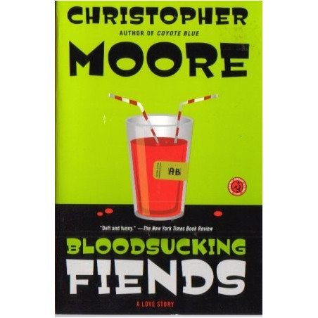 Bloodsucking Fiends: A Love Story by Christopher Moore
