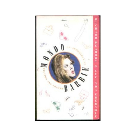 Mondo Barbie: An Anthology of Fiction & Poetry