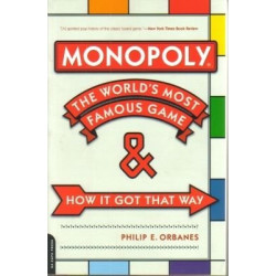 Monopoly: The World's Most Famous Game & How It Got That Way