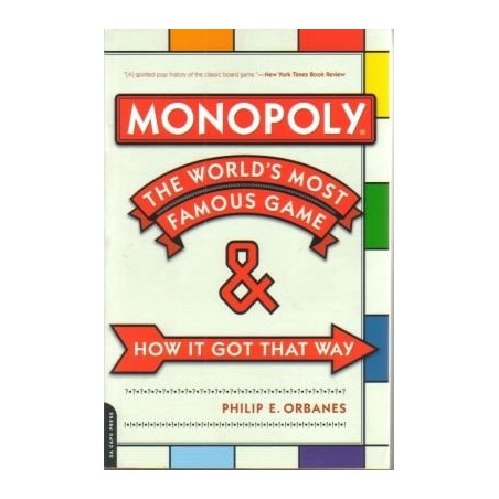Monopoly: The World's Most Famous Game & How It Got That Way