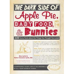 The Dark Side of Apple Pie, Baby Food, & Bunnies by Ken Lytle & Katie Corcoran Lytle, MA
