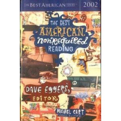 The Best American Nonrequired Reading 2002 (Dave Eggers)