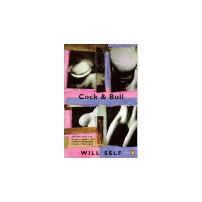 Cock & Bull by Will Self