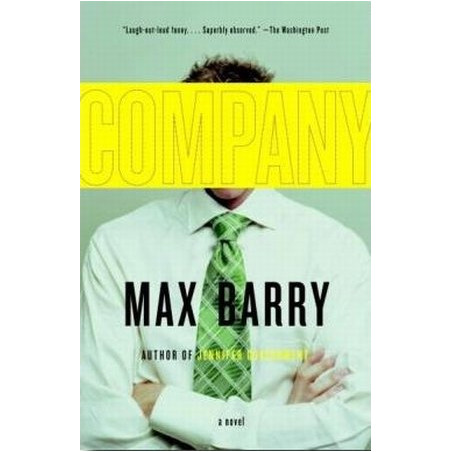Company by Max Barry (Jennifer Government)