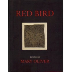 Red Bird: Poems by Mary Oliver