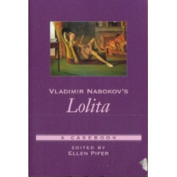 Vladimir Nabokov's Lolita: A Casebook (Edited by Ellen...