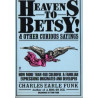Heavens to Betsy! & Other Curious Sayings