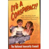 It's A Conspiracy! The Shocking Truth About America's Favorite Conspiracy Theories!