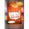 Fast Food Nation: The Dark Side of the All-American Meal by Eric Schlosser